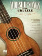 Worship Songs for Ukulele Guitar and Fretted sheet music cover